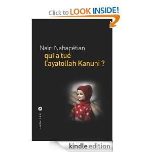 qui a tué layatollah Kanuni ? (POLICIERS) (French Edition) Naïri 