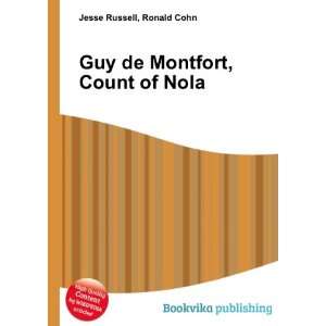  Guy de Montfort, Count of Nola Ronald Cohn Jesse Russell 