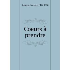  Coeurs Ã  prendre Georges, 1899 1978 Gabory Books