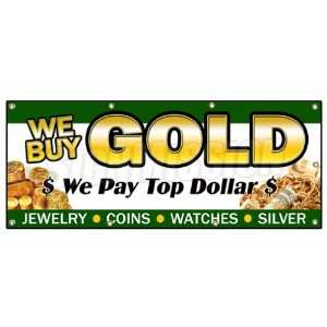  36x96 WE BUY GOLD 1 BANNER SIGN pawn shop coins jewelry 