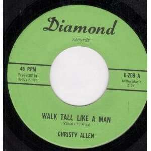  WALK TALL LIKE A MAN 7 INCH (7 VINYL 45) US DIAMOND 