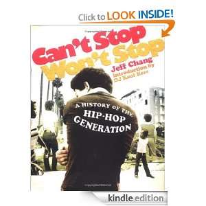 Cant Stop Wont Stop A History of the Hip Hop Generation Jeff Chang 