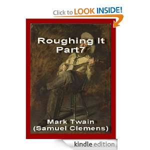 Roughing It,Part7 (Annotated) Mark Twain (Samuel Clemens)  