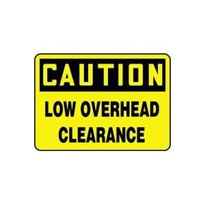 CAUTION LOW OVERHEAD CLEARANCE 7 x 10 Plastic Sign 