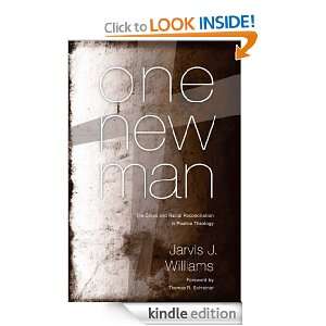 One New Man Jarvis Williams, Thomas R. Schreiner  Kindle 
