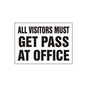  All Visitors Must Get Pass At Office 10 x 14 Plastic 