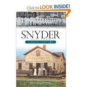  Snyder, New York A Brief History [Paperback] Julianna 