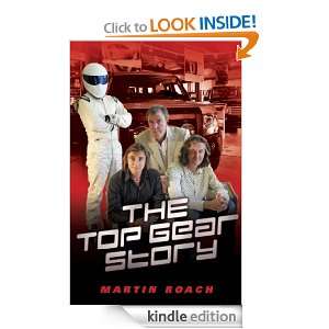 The Top Gear Story Martin Roach  Kindle Store