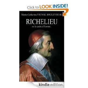Richelieu ou la quête dEurope (HISTOIRE) (French Edition) Marie 