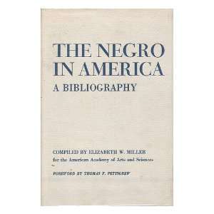  The Negro in America A BIBLIOGRAPHY Elizabeth W 