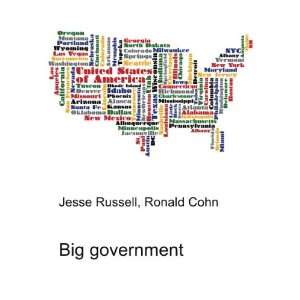  Big government Ronald Cohn Jesse Russell Books