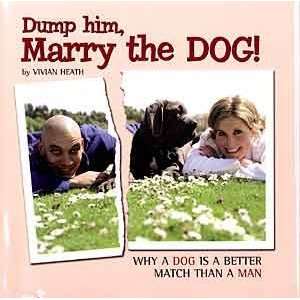  Dump Him Marry The Dog