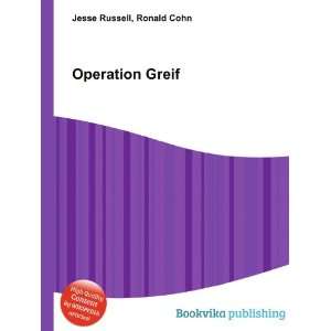  Operation Greif Ronald Cohn Jesse Russell Books