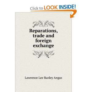  Reparations, trade and foreign exchange Lawrence Lee 