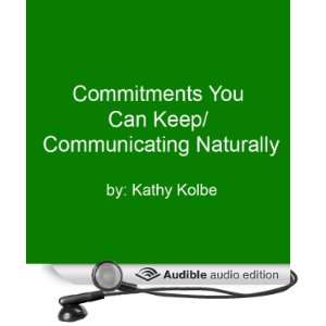  Commitments You Can Keep/Communicating Naturally (Audible 