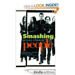Smashing People Michael Fishwick  Kindle Store