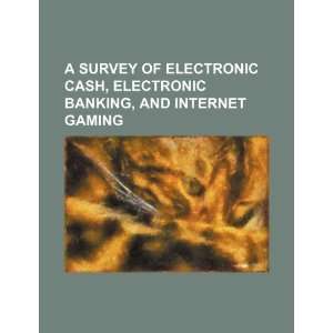  A survey of electronic cash, electronic banking, and 