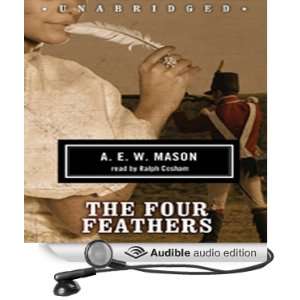  The Four Feathers (Audible Audio Edition) A. E. W. Mason 