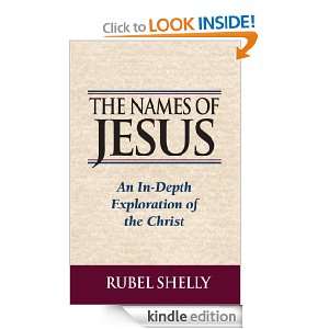 The Names of Jesus Rubel Shelly  Kindle Store