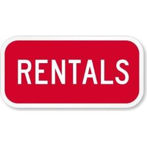  Rentals Engineer Grade Sign, 12 x 6