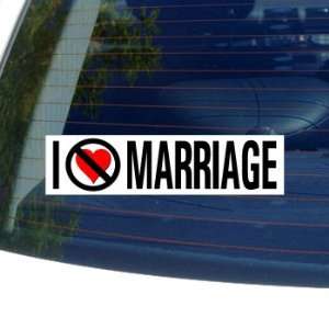  I Hate Anti MARRIAGE   Window Bumper Sticker Automotive