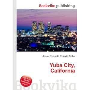 Yuba City, California Ronald Cohn Jesse Russell  Books