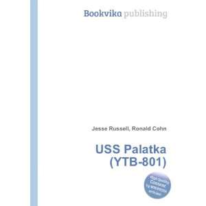  USS Palatka (YTB 801) Ronald Cohn Jesse Russell Books