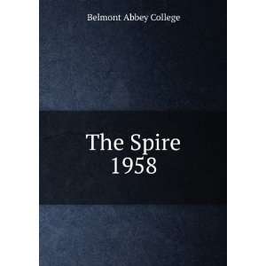  The Spire. 1958 Belmont Abbey College Books