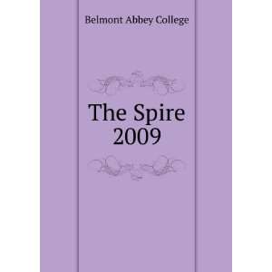  The Spire. 2009 Belmont Abbey College Books