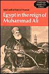 Egypt in the Reign of Muhammad Ali, (0521289688), Afaf Lutfi Al Sayyid 