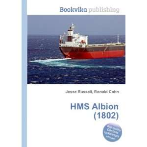  HMS Albion (1802) Ronald Cohn Jesse Russell Books