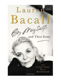 By Myself and Then Some, Lauren Bacall 9780755313518  