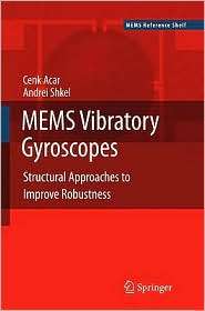 MEMS Vibratory Gyroscopes Structural Approaches to Improve Robustness 