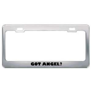  Got Angel? Boy Name Metal License Plate Frame Holder 