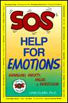 SOS Help for Emotions Managing Anxiety, Anger, and Depression 