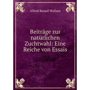   Zuchtwahl Eine Reiche von Essais Alfred Russel Wallace Books