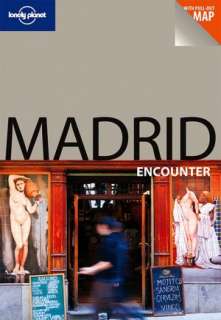   Madrid Encounter by Anthony Ham, Lonely Planet 
