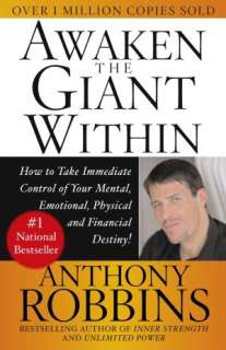 Awaken the Giant Within How Anthony Robbins