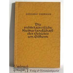   Die Mittelalterliche Kulturlandschaft Des Gebietes Um Gifhorn Books