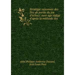   thode des . Jean Louis Preti abbÃ© Philippe Ambroise Durand Books