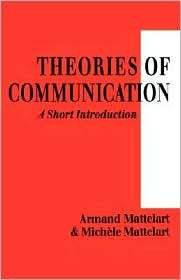 Theories of Communication A Short Introduction, (0761956468), Michele 