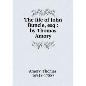  The Life of John Buncle, Esq. 2 Thomas Amory Books