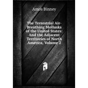   Adjacent Territories of North America, Volume 2 Amos Binney Books