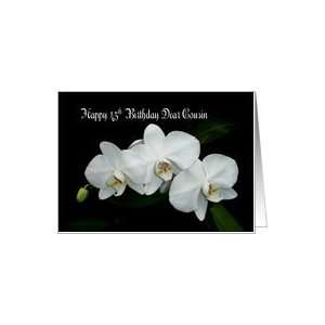 45th Birthday cousin white orchids Card