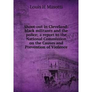  Shoot out in Cleveland black militants and the police; a 