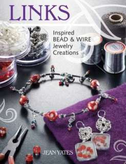   and Wire Jewelry Creations by Jean Yates, F+W Media, Inc.  Paperback