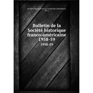  Bulletin de la SociÃ©tÃ© historique franco amÃ 