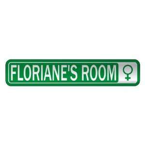   FLORIANE S ROOM  STREET SIGN NAME