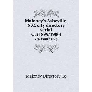  Maloneys Asheville, N.C. city directory serial. v.2(1899 