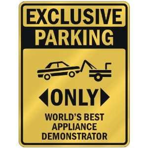 EXCLUSIVE PARKING  ONLY WORLDS BEST APPLIANCE DEMONSTRATOR  PARKING 